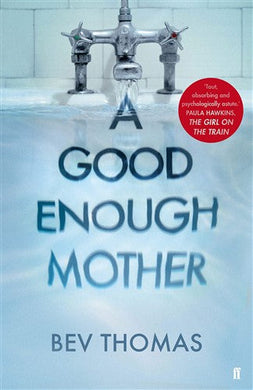 Good enough mother A - Bev Thomas