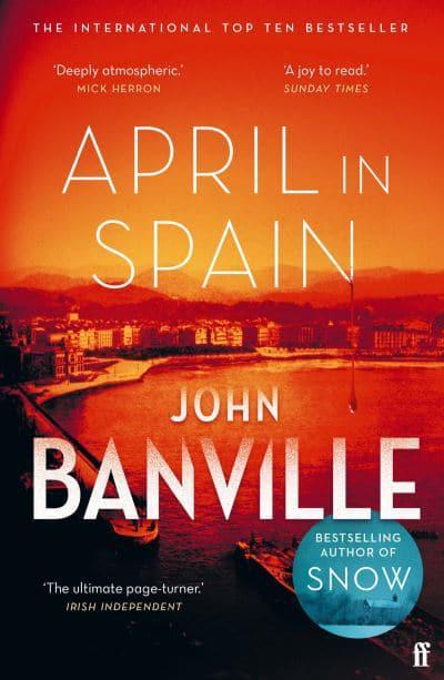 April In Spain - John Banville
