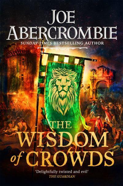 Age of Madness 3: Wisdom of Crowds The - Joe Abercrombie