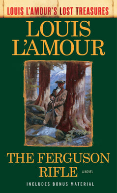 Lost Treasures: Ferguson Rifle The - Louis L'Amour