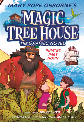 Magic Tree House GN 04: Pirates past no - Mary Pope Osborne