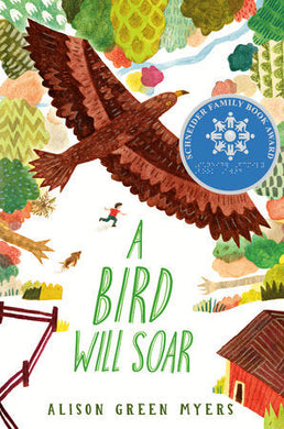 Bird Will Soar, A - Alison Green Myers