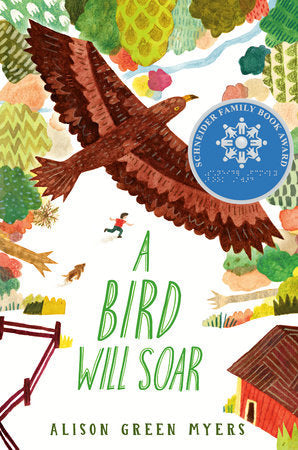 Bird Will Soar, A - Alison Green Myers