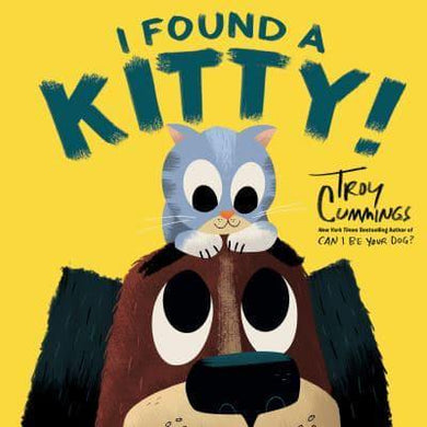 I Found A Kitty! - Troy Cummings