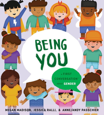 Being You: First Conversation About Gend - Megan Madison