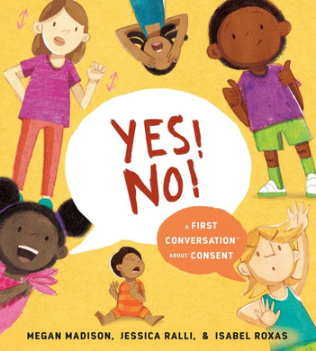 Yes! No! First Conversation About Consen - Megan Madison