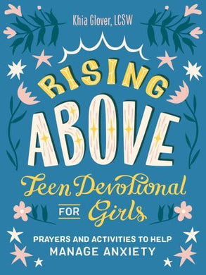 Rising Above: Teen Devotional for Girls - Khia Glover
