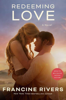 Redeeming Love Movie Tie-in - Francine Rivers