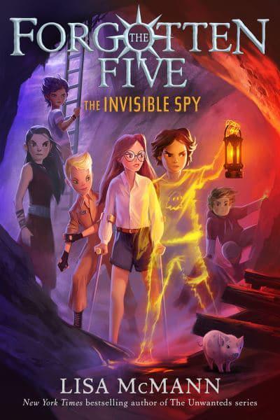 Forgotten Five 02: Invisible Spy, The - Lisa McMann