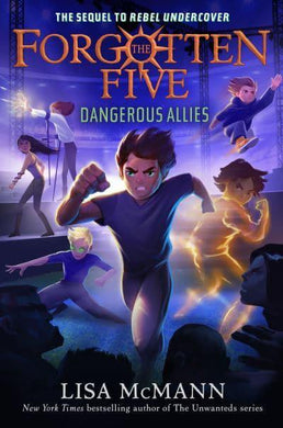 Forgotten Five 04: Dangerous Allies - Lisa McMann