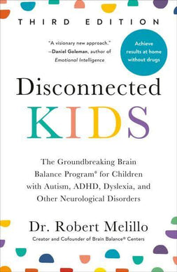 Disconnected Kids 3rd Edition - Robert Melillo