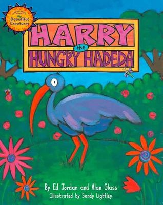Harry the hungry hadeda - Alan Glass
