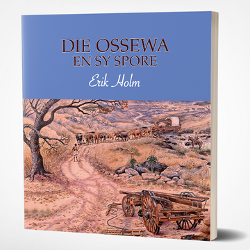 Ossewa In Sy Spoor, Die