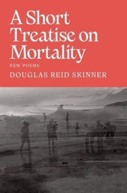 Short Treatise On Morality A - Douglas Reid Skinner