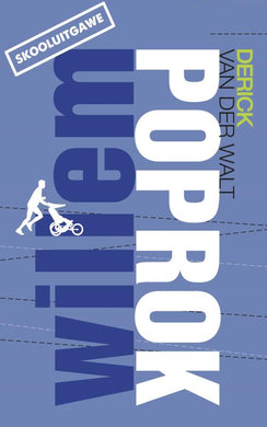 Skooluitgawe: Willem Poprok - Derick Van Der Walt