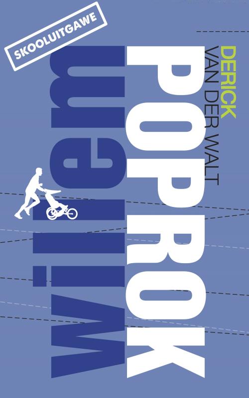 Skooluitgawe: Willem Poprok - Derick Van Der Walt
