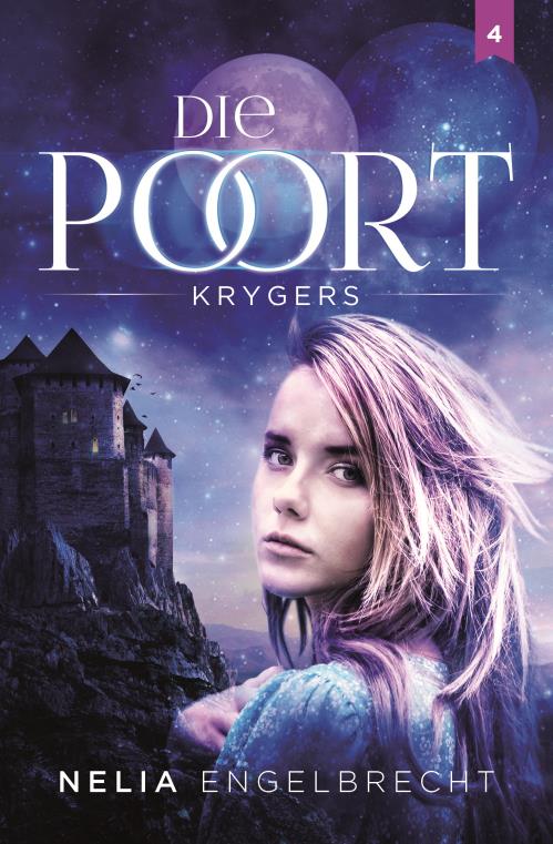 Die Poort 04: Krygers - Nelia Engelbrecht