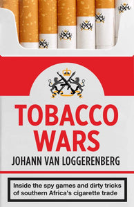 Tobacco Wars - Johann Van Loggerenberg