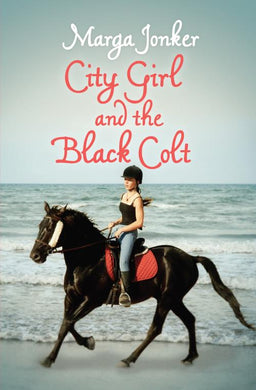 City Girl and The Black Colt - Marga Jonker