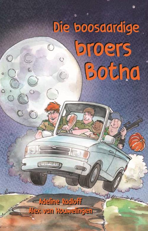 Boosaardige Broers Botha Die - Adeline Radloff
