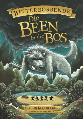 Bitterbosbende 2: Been in die Bos Die - Anzil & Keenan Kulsen