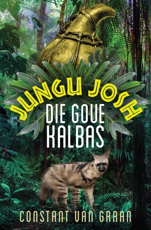 Jungu Josh 01: Die Goue Kalbas - Constant Van Graan