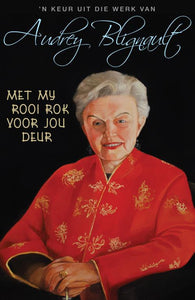 Met My Rooi Rok Voor Jou Deur - Audrey Blignault