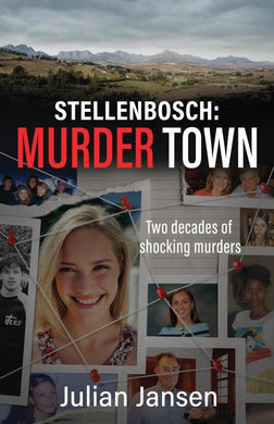 Stellenbosch: Murder Town - Julian Jansen