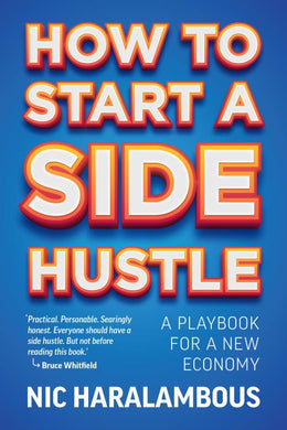 How to Start a Side Hustle - Nic Haralambous
