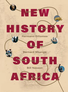 New History of South Africa - Hermann Giliomee