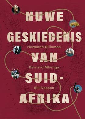 Nuwe Geskiedenis van Suid-Afrika - Herman Giliomee