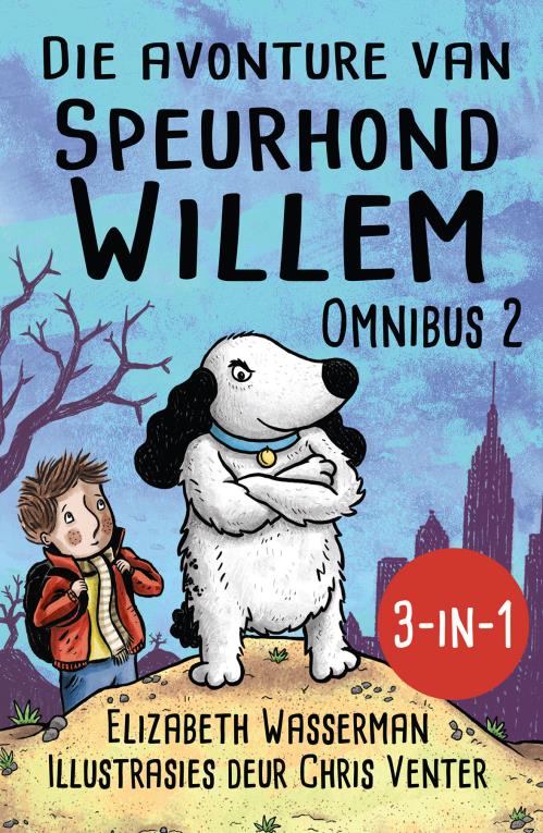 Avonture van Speurhond Willem Omnibus 2 - Elizabeth Wasserman
