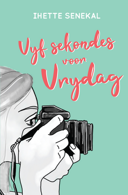 Vyf Sekondes Voor Vrydag - Ihette Senekal
