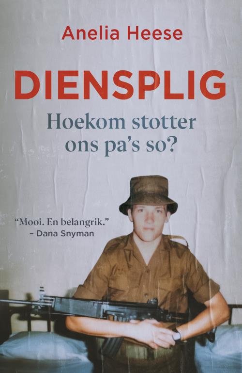 Diensplig: Hoekom Stotter Ons Pa's So? - Anelia Heese