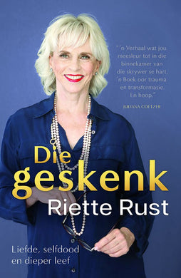 Geskenk, Die - Riette Rust