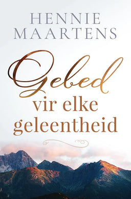 Gebed Vir Elke Geleentheid, 'n - Hennie Maartens