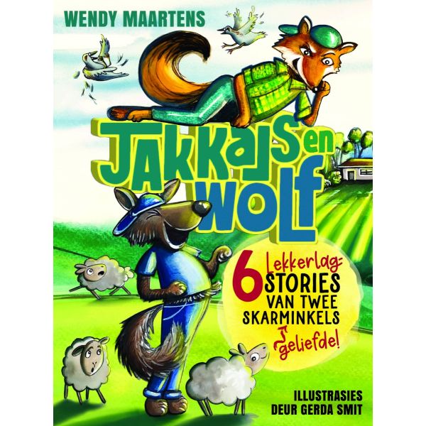 Jakkals En Wolf 01: 6 Lekkerlagstories - Wendy Maartens