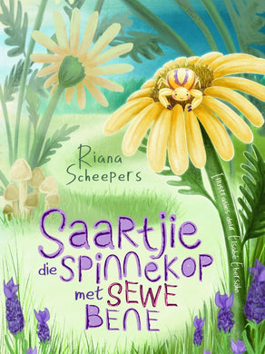 Saartjie die Spinnekop met Sewe Bene - Riana Scheepers