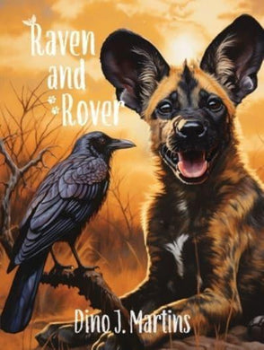 Raven And Rover - Dino J Martins