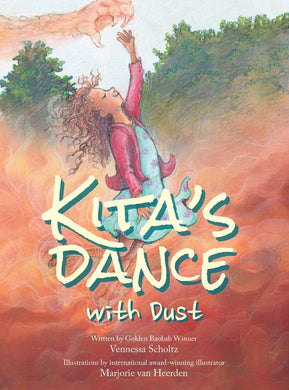 Kita's Dance With Dust - Vennessa Scholtz