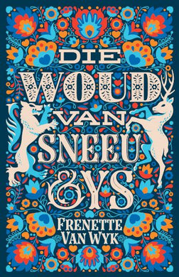 Woud Van Sneeu En Ys - Frenette Van Wyk