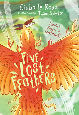Five Lost Feathers - Giulia Le Roux
