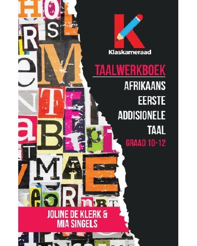 Taalwerkboek: Afrikaans Gr 10-12 EAT - J & Singels, M De Klerk