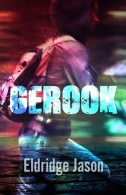 Gerook (Nuwe uitgawe) - Jason Eldridge