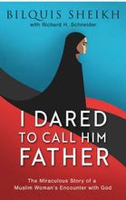 Load image into Gallery viewer, I Dared to Call Him Father
