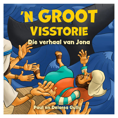 Groot Visstorie: Die verhaal van Jona - Delores Gully