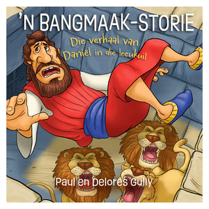 Bangmaak-Storie: Die verhaal van Daniel - Delores Gully