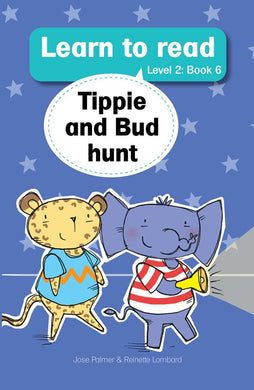 Learn to read L2 06: Tippie and Bud hunt - J & Lombard, R Palmer