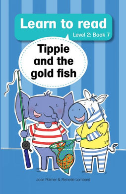 Learn to read L2 07: Tippie & the gold f - J & Lombard, R Palmer
