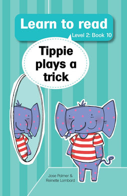 Learn to read L2 10: Tippie plays a tric - J & Lombard, R Palmer